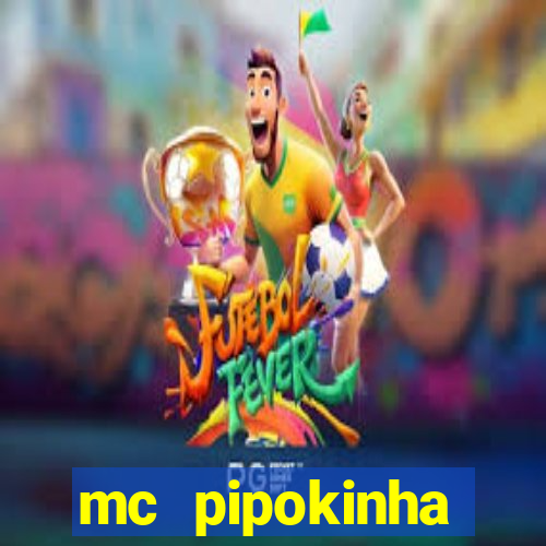 mc pipokinha telegram vazado